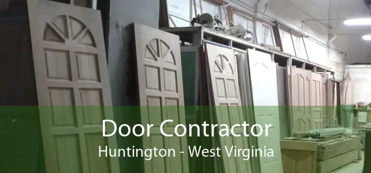 Door Contractor Huntington - West Virginia