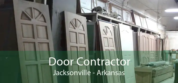 Door Contractor Jacksonville - Arkansas