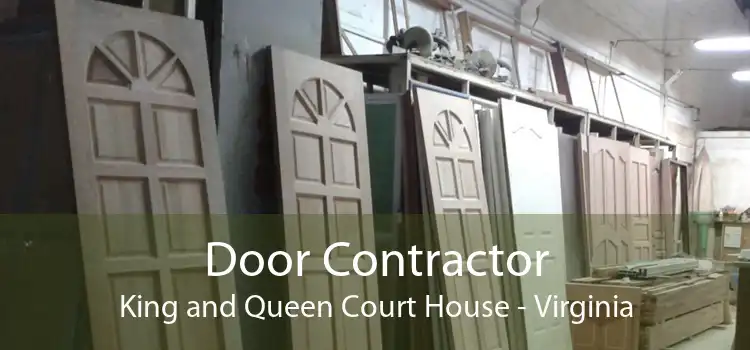 Door Contractor King and Queen Court House - Virginia