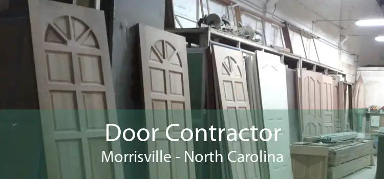 Door Contractor Morrisville - North Carolina