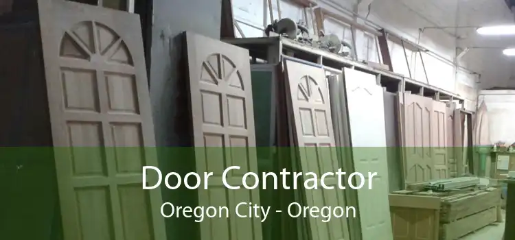 Door Contractor Oregon City - Oregon