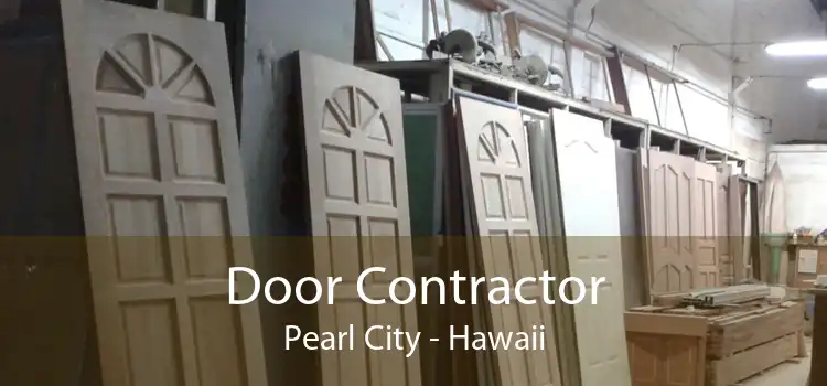 Door Contractor Pearl City - Hawaii