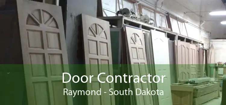 Door Contractor Raymond - South Dakota