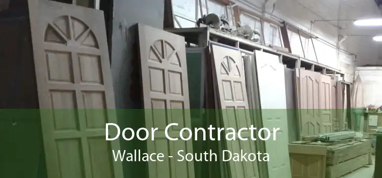Door Contractor Wallace - South Dakota