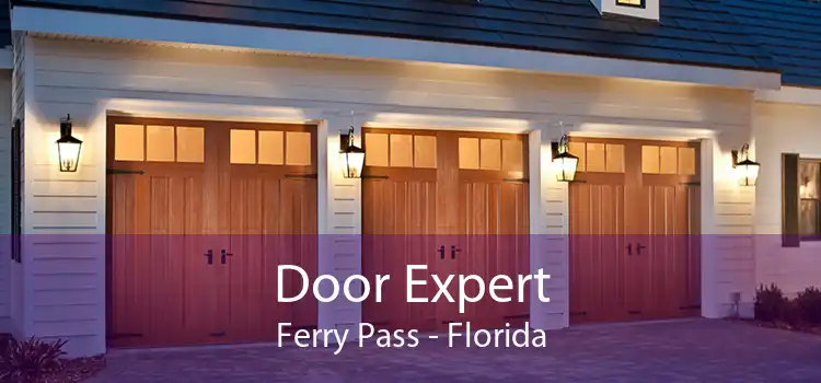 Door Expert Ferry Pass - Florida