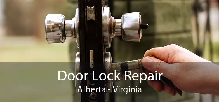 Door Lock Repair Alberta - Virginia