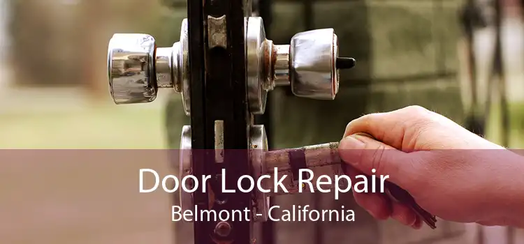 Door Lock Repair Belmont - California