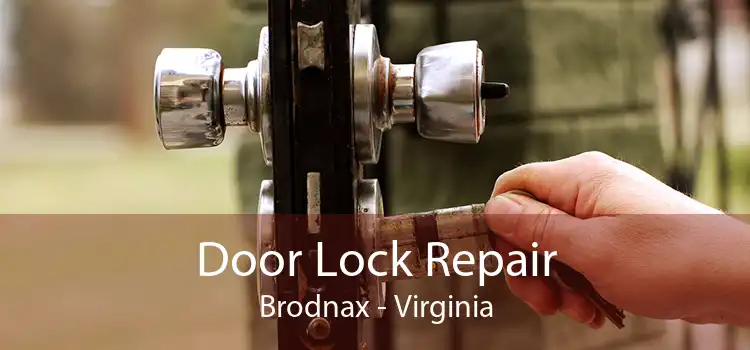 Door Lock Repair Brodnax - Virginia