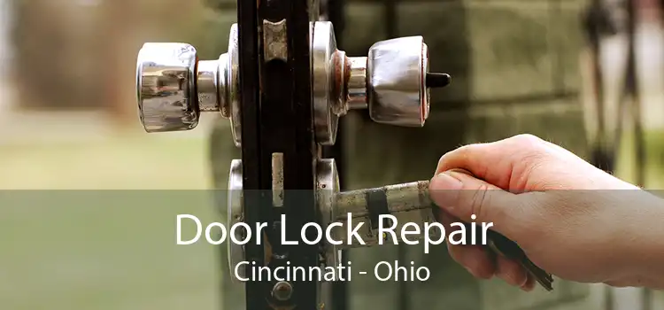 Door Lock Repair Cincinnati - Ohio