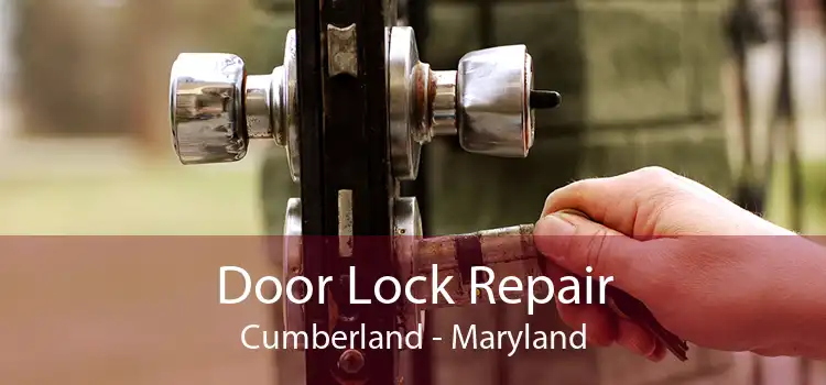 Door Lock Repair Cumberland - Maryland