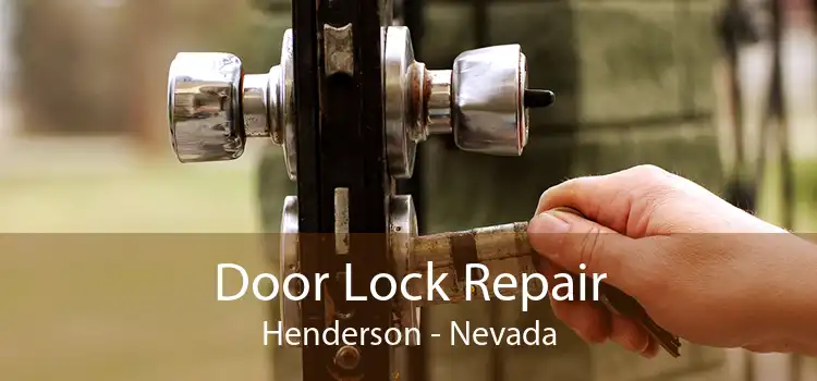 Door Lock Repair Henderson - Nevada