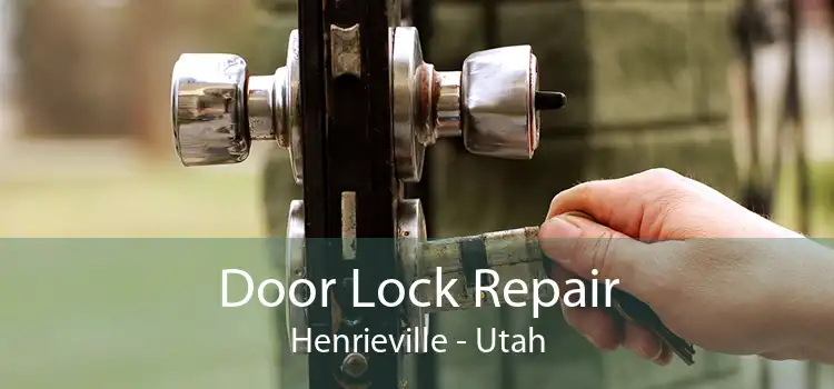 Door Lock Repair Henrieville - Utah