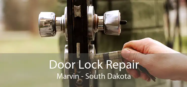 Door Lock Repair Marvin - South Dakota