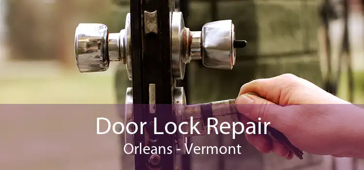 Door Lock Repair Orleans - Vermont