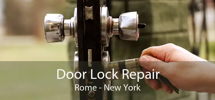 Door Lock Repair Rome - New York