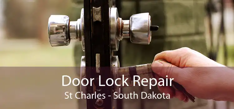 Door Lock Repair St Charles - South Dakota