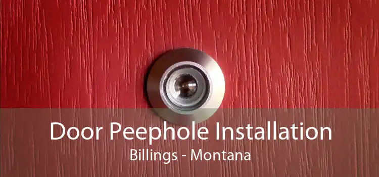 Door Peephole Installation Billings - Montana
