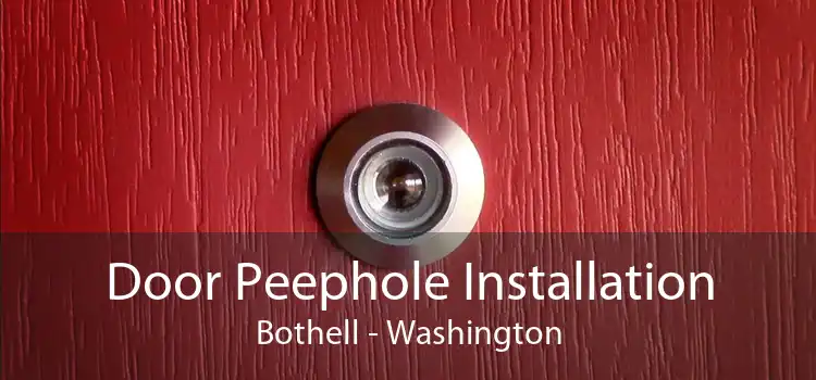 Door Peephole Installation Bothell - Washington