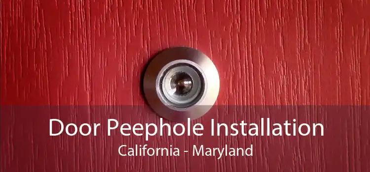 Door Peephole Installation California - Maryland