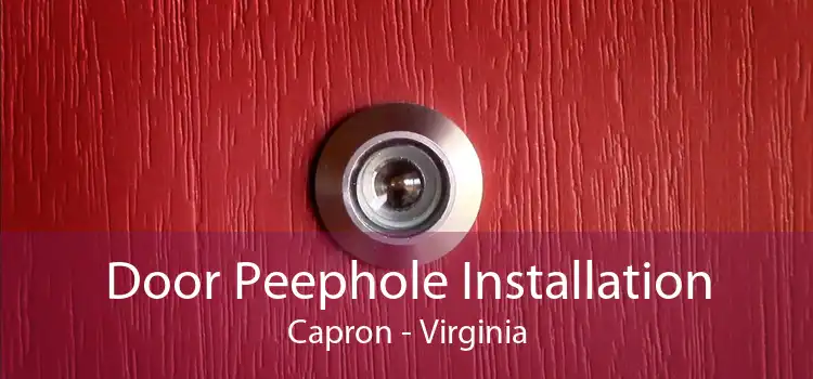 Door Peephole Installation Capron - Virginia