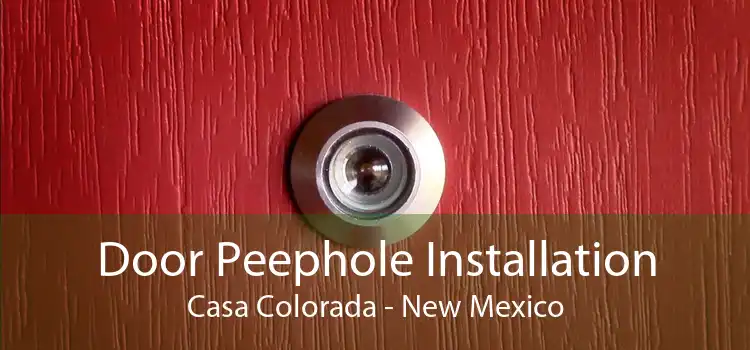 Door Peephole Installation Casa Colorada - New Mexico