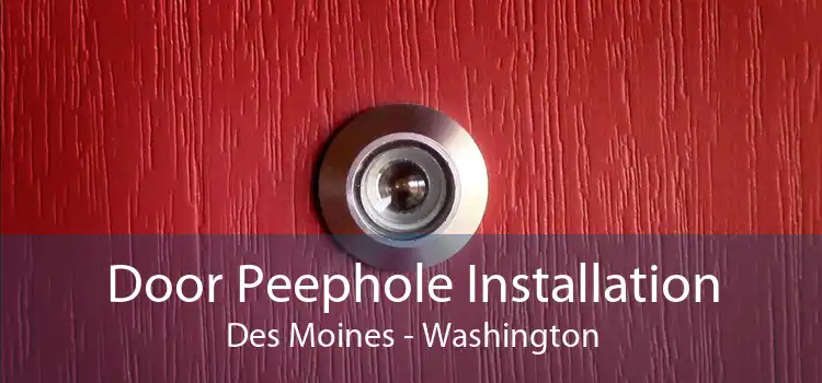 Door Peephole Installation Des Moines - Washington