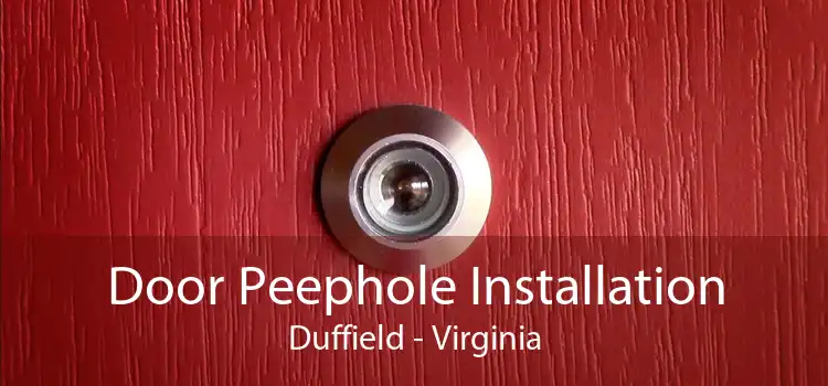 Door Peephole Installation Duffield - Virginia