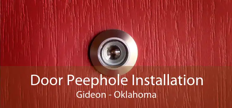 Door Peephole Installation Gideon - Oklahoma