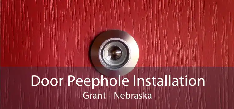Door Peephole Installation Grant - Nebraska