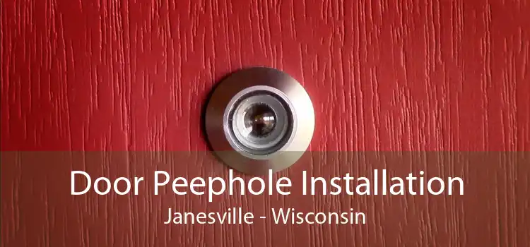 Door Peephole Installation Janesville - Wisconsin