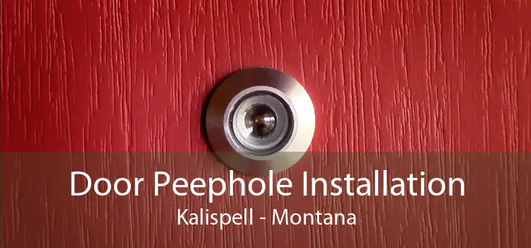 Door Peephole Installation Kalispell - Montana