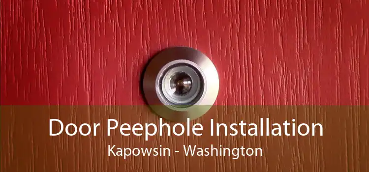 Door Peephole Installation Kapowsin - Washington