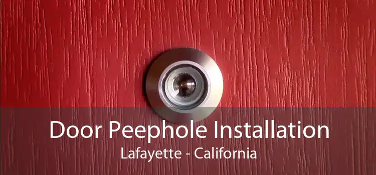 Door Peephole Installation Lafayette - California