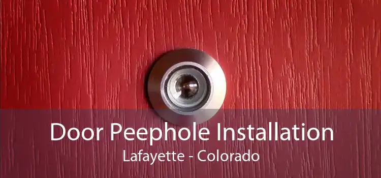 Door Peephole Installation Lafayette - Colorado