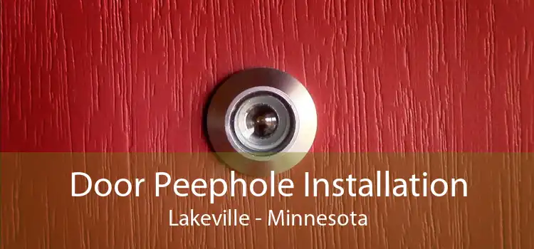 Door Peephole Installation Lakeville - Minnesota