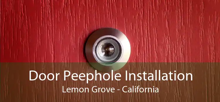 Door Peephole Installation Lemon Grove - California