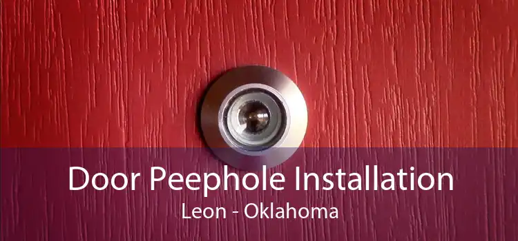 Door Peephole Installation Leon - Oklahoma