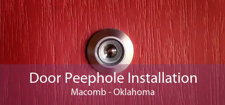 Door Peephole Installation Macomb - Oklahoma