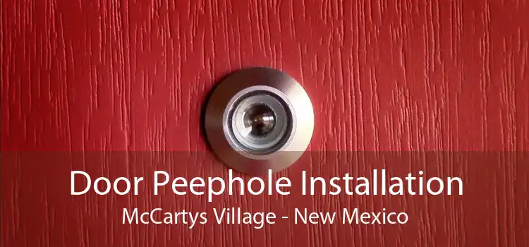 Door Peephole Installation McCartys Village - New Mexico