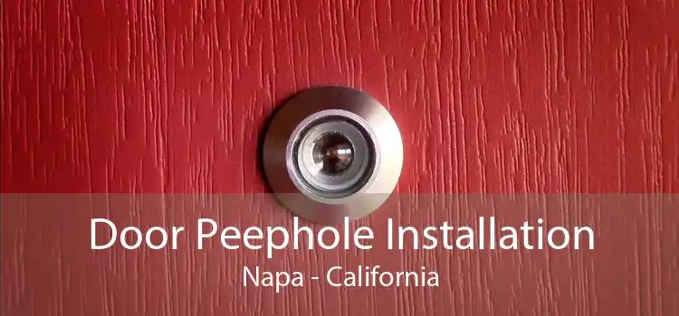 Door Peephole Installation Napa - California