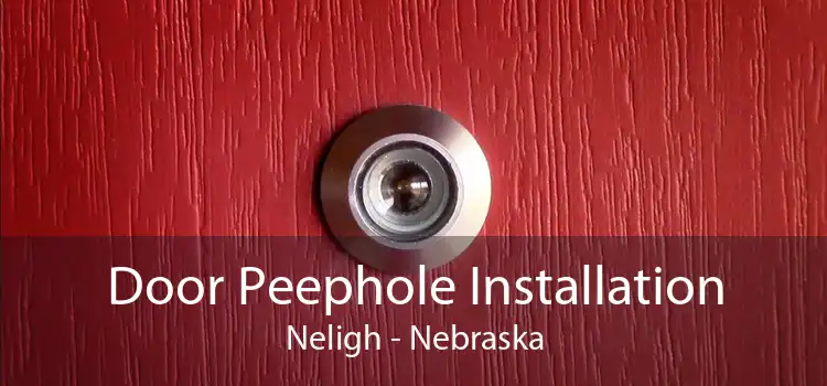 Door Peephole Installation Neligh - Nebraska