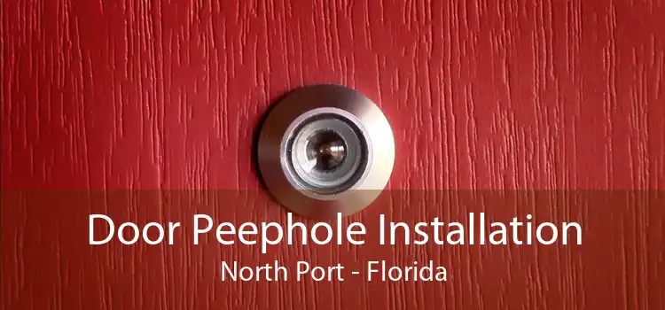 Door Peephole Installation North Port - Florida