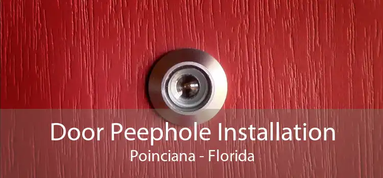 Door Peephole Installation Poinciana - Florida