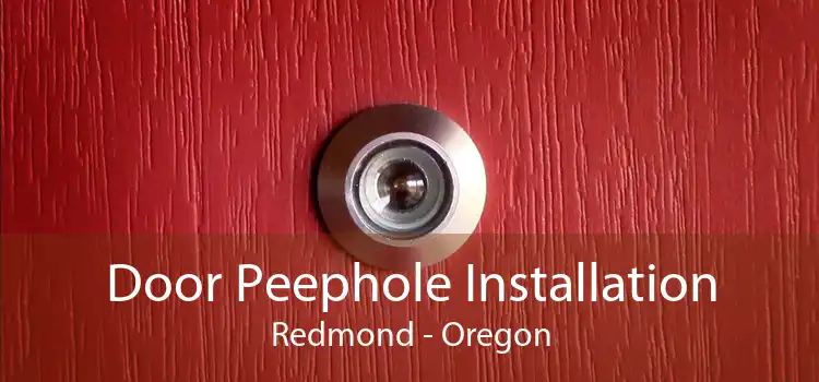 Door Peephole Installation Redmond - Oregon
