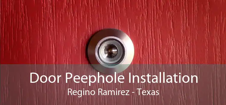 Door Peephole Installation Regino Ramirez - Texas