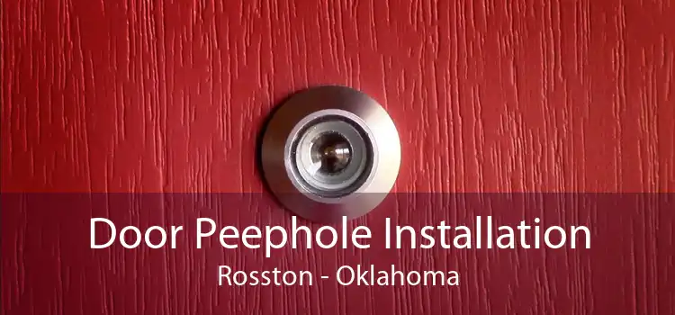 Door Peephole Installation Rosston - Oklahoma