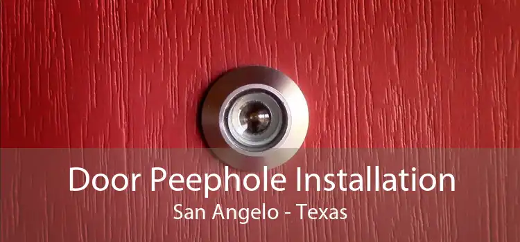 Door Peephole Installation San Angelo - Texas