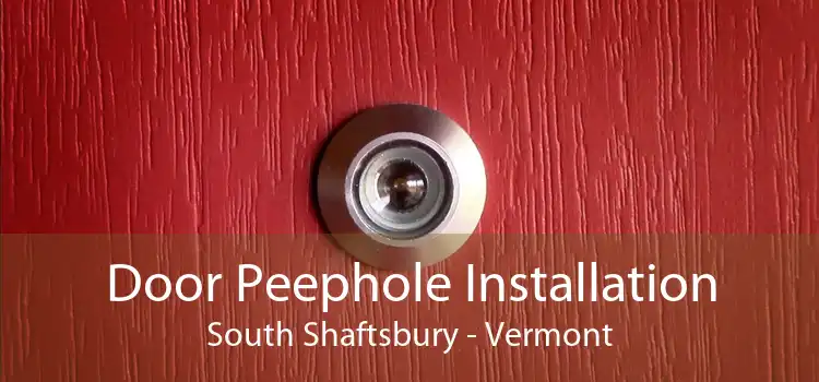 Door Peephole Installation South Shaftsbury - Vermont