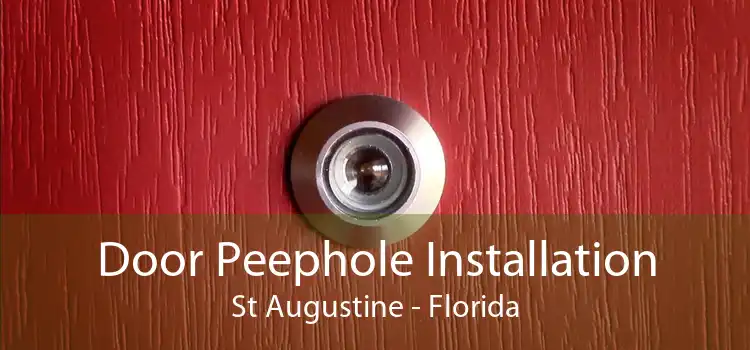 Door Peephole Installation St Augustine - Florida