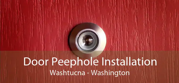 Door Peephole Installation Washtucna - Washington